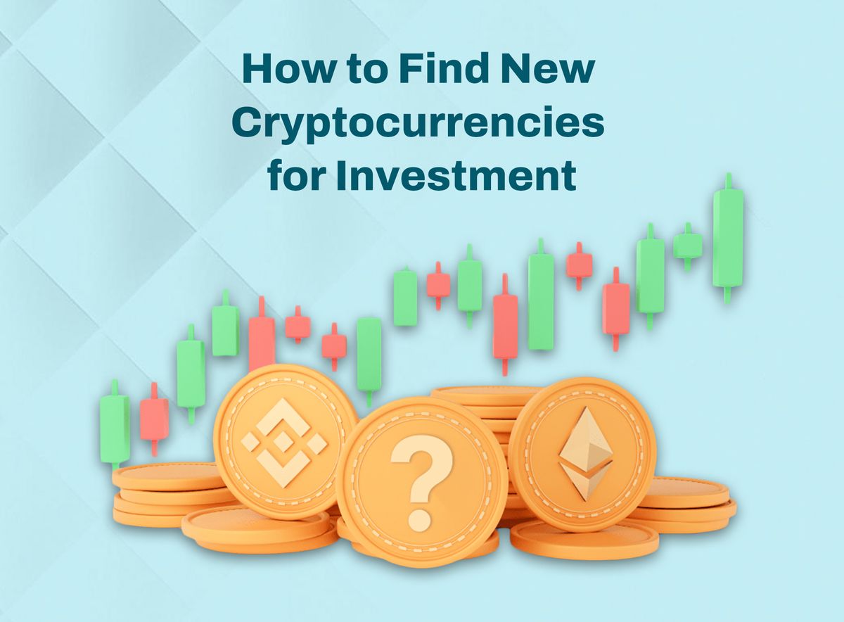 How to Find New Cryptocurrencies for Investment